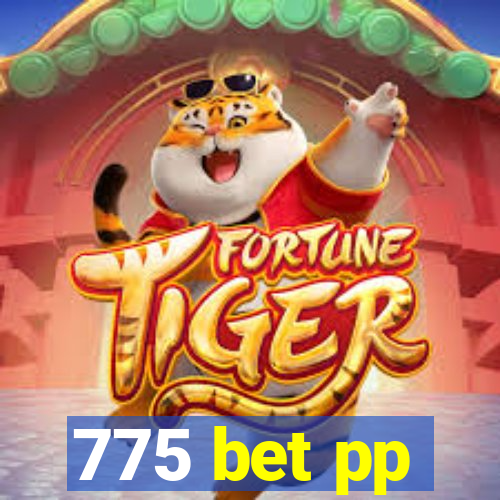 775 bet pp